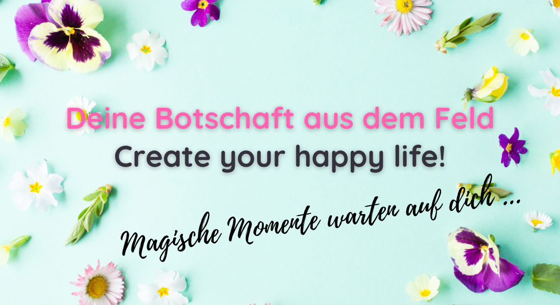Deine Botschaft aus dem morphischen Feld - Readings für dich mrs-happy.net